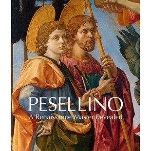 Renaissance Master Revealed 预订 大师揭晓 佩塞利诺：文艺复兴时期 97818570 Pesellino
