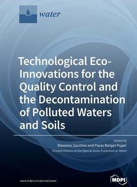 [预订]Technological Eco-Innovations for the Quality Control and the Decontamination of Polluted Waters and 9783039284641