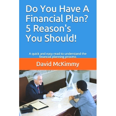 预订 Do You Have A Financial Plan? 5 Reason’s You Should!: A quick and easy read to understand the financial planning p