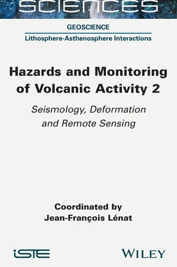 【预订】Hazards and Monitoring of Volcanic Activity 2: Seismology, Deformati 9781789450453