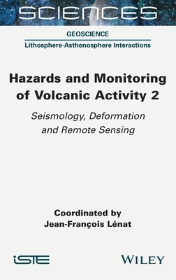 【预订】Hazards and Monitoring of Volcanic Activity 2: Seismology, Deformati 9781789450453