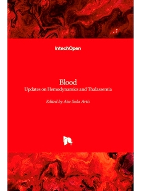 预订 Blood - Updates on Hemodynamics and on Thalassemia 血液-血液动力学和地中海贫血的更新: 9781839697166