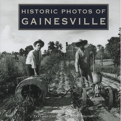 预订 Historic Photos of Gainesville: 9781684420094
