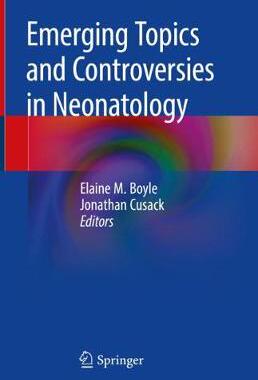 【预订】Emerging Topics and Controversies in Neonatology