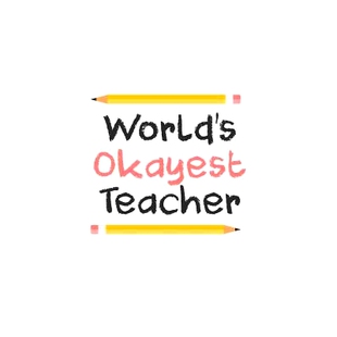 预订 World’s Okayest Teacher: Funny Teacher Gifts: 9781072987017