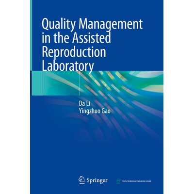 预订 Quality Management in the Assisted Reproduction Laboratory 辅助生殖实验室的质量管理 9789819966585
