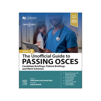 [预订]The Unofficial Guide to Passing OSCEs: Candidate Briefings, Patient Briefings and Mark Schemes 9780323931885