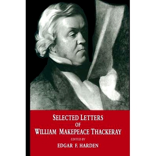 预订 Selected Letters of William Makepeace Thackeray: 9781349140756