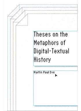 预订 Theses on the Metaphors of Digital-Textual History 数字文本历史隐喻论: 9781503614888