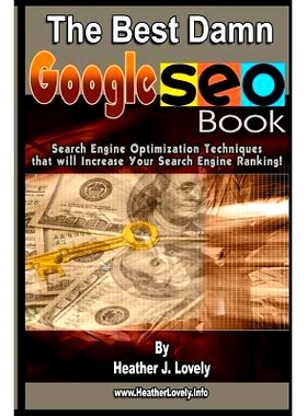 预订 The Best Damn Google Seo Book - Black & White Edition: Search Engine Optimization Techniques That Will Increase You