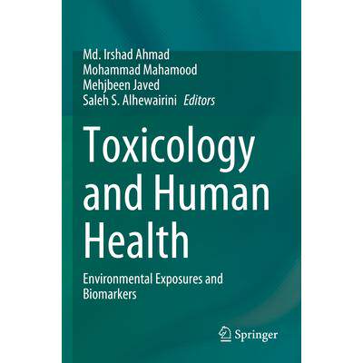 预订 Toxicology and Human Health: Environmental Exposures and Biomarkers毒理学与人类健康:环境暴露与生物标志物9789819921