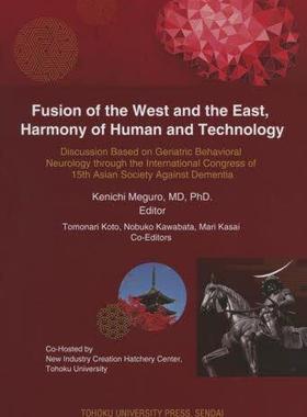 [预订]Fusion of the West and the East,Harmony of Human and Technology Discussion Based on Geriatric Behavi 9784861633805