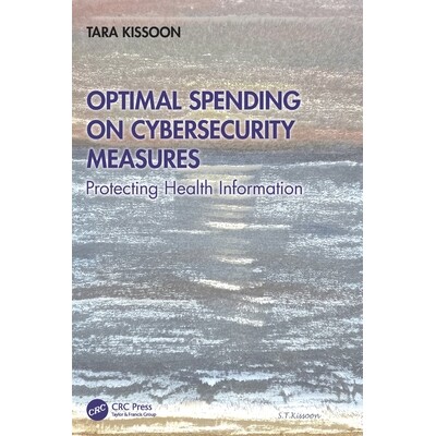 预订 Optimal Spending on Cybersecurity Measures Protecting Health Information 网络安全措施的*支出:保护健康信息 97810328