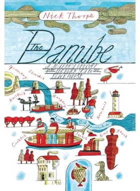 预订 Danube: A Journey Upriver from the Black Sea to the Black Forest 多瑙河：从黑海到黑森林的上游之旅: 9780300205459