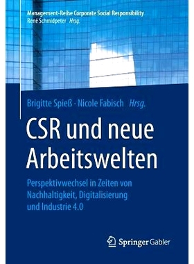 预订 CSR und neue Arbeitswelten: Perspektivwechsel in Zeiten von Nachhaltigkeit, Digitalisierung und Industrie 4.0: 9783