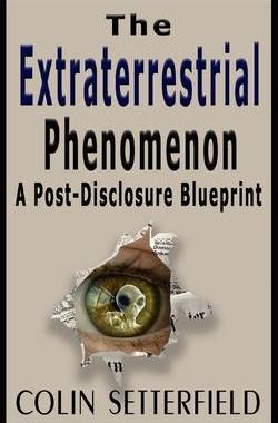 [预订]The Extraterrestrial Phenomenon: A Post Disclosure Blueprint 9781988719214
