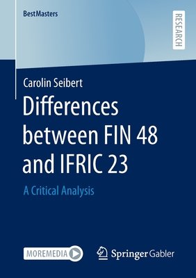 【预订】Differences between FIN 48 and IFRIC 23 9783658390402