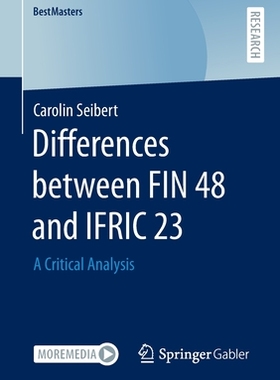 【预订】Differences between FIN 48 and IFRIC 23 9783658390402