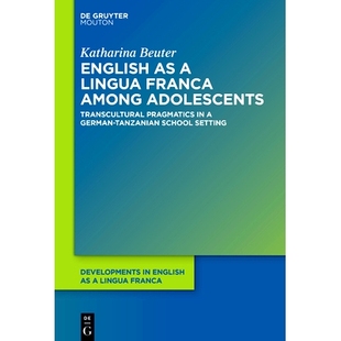 Pragmatics School Franca English Transcultural 英语作 Setting Tanzanian 预订 among Lingua German Adolescents
