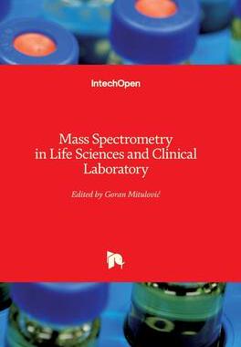 [预订]Mass Spectrometry in Life Sciences and Clinical Laboratory 9781838818616