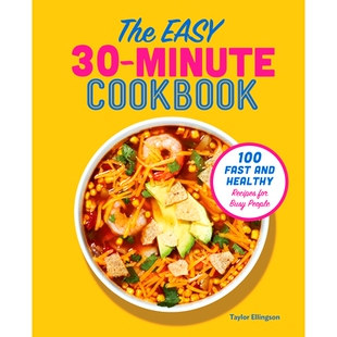 预订 The Easy 30-Minute Cookbook: 100 Fast and Healthy Recipes for Busy People: 9781641527347