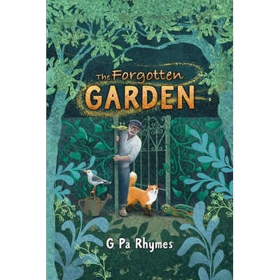 预订 The Forgotten Garden: A Children’s Chapter Book About Kindness, Teamwork and the Magic of Pollinators 979898995206