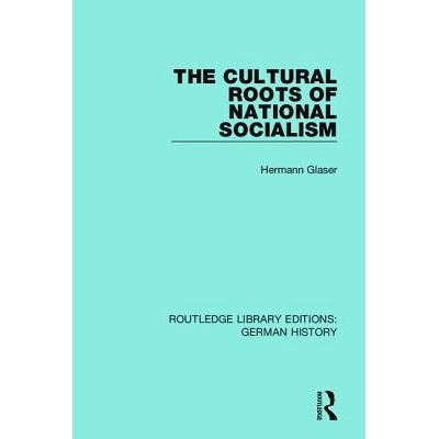 预订 The Cultural Roots of National Socialism 国家社会主义的文化根源: 9780367248390