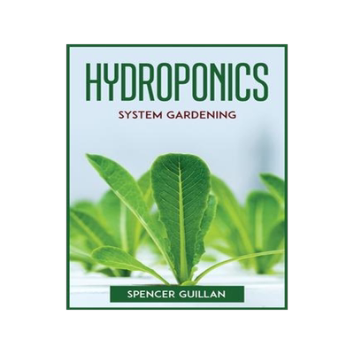 [预订]Hydroponics System Gardening 9781804773154