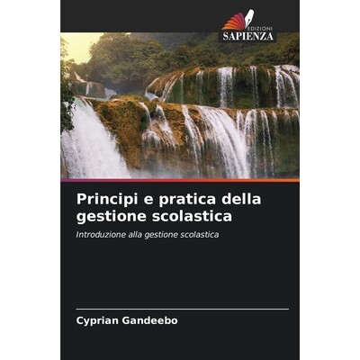 预订 Principi e pratica della gestione scolastica: Introduzione alla gestione scolastica: 9786209122620