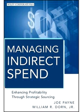 预订 Managing Indirect Spend: Enhancing Profitability Through Strategic Sourcing 管理间接费用：通过战略寻源采购提高盈利