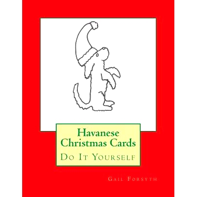 预订 Havanese Christmas Cards: Do It Yourself: 9781517302436
