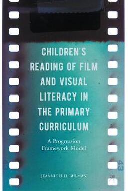 【预订】Children’s Reading of Film and Visual Literacy in the Primary Curriculum