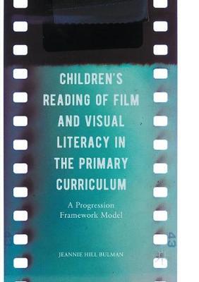 【预订】Children’s Reading of Film and Visual Literacy in the Primary Curriculum