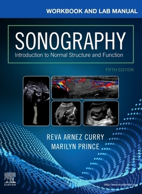 【预订】Workbook and Lab Manual for Sonography: Introduction to Normal Structure and Function