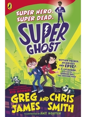 预售 Super Ghost: From the hilarious bestselling authors of Kid Normal 超级幽灵: 9780241470527