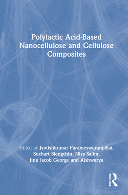 【预订】Polylactic Acid-Based Nanocellulose and Cellulose Composites 9780367749521 书籍/杂志/报纸 科普读物/自然科学/技术类原版书 原图主图