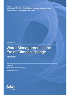 预订 Water Management in the Era of Climatic Change: Volume III: 9783036593487