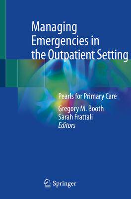 [预订]Managing Emergencies in the Outpatient Setting 9783031152696