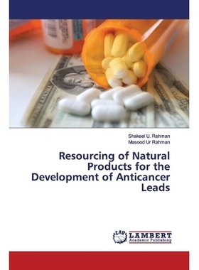 预订 Resourcing of Natural Products for the Development of Anticancer Leads 开发抗癌先导化合物的天然产物资源: 9786139914