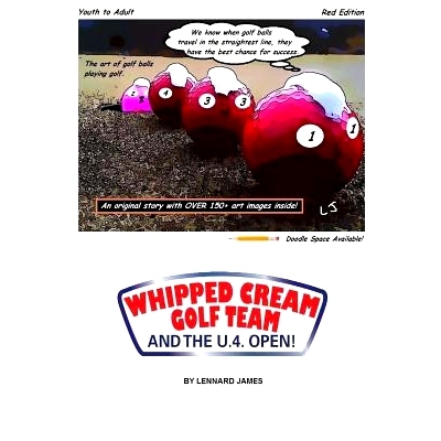 预订 WHIPPED CREAM GOLF TEAM and the U.4. OPEN!: The art of golf balls playing golf.: 9781495326523