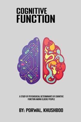 [预订]A Study Of Psychosocial Determinants Of Cognitive Function Among Elderly People 9784508304686