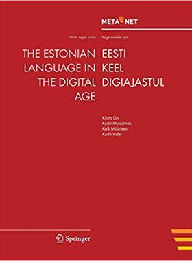 【预订】The Estonian Language in the Digital Age 9783642307843