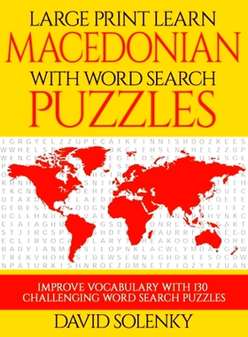 预订 Large Print Learn Macedonian with Word Search Puzzles: Learn Macedonian Language Vocabulary with Challenging Easy t
