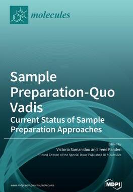 [预订]Sample Preparation-Quo Vadis: Current Status of Sample Preparation Approaches 9783036513102