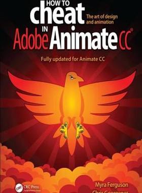 [预订]How to Cheat in Adobe Animate CC 9781498797382