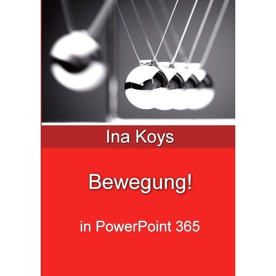 预订 Bewegung!: in PowerPoint 365: 9783947536801
