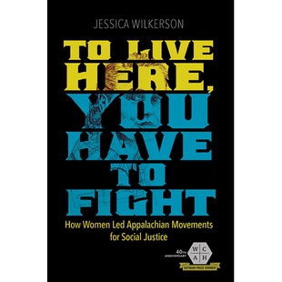for Fight Have Here Social Movements How Justice Led You Appalachian Live 预订 9780252042188 Women