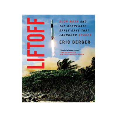[预订]Liftoff: Elon Musk and the Desperate Early Days That Launched Spacex 9780062979988