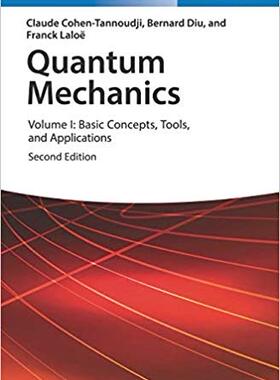 量子力学 第一卷 英文原版 Quantum Mechanics 2E  Volume 1