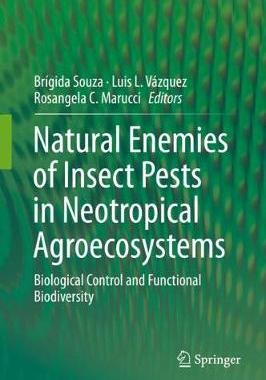 【预订】Natural Enemies of Insect Pests in Neotropical Agroecosystems